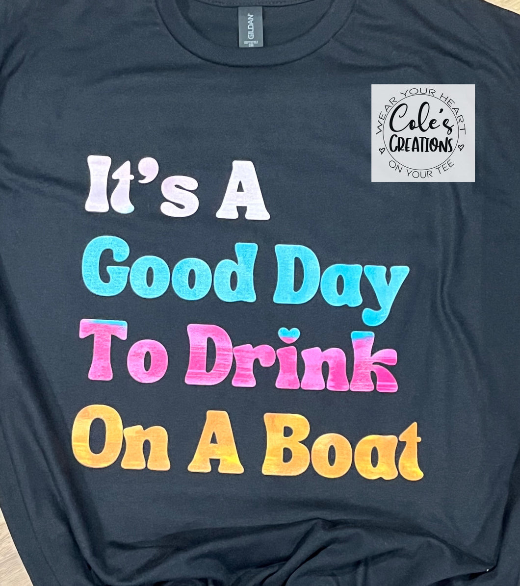 Good day to drink on a boat