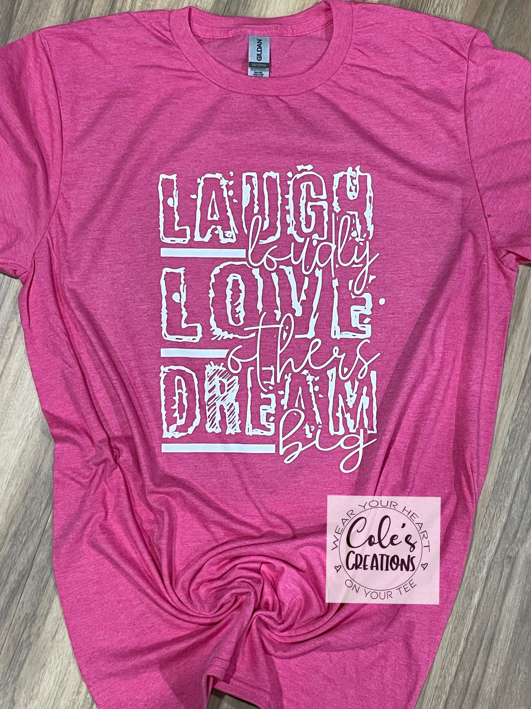 Laugh love  dream